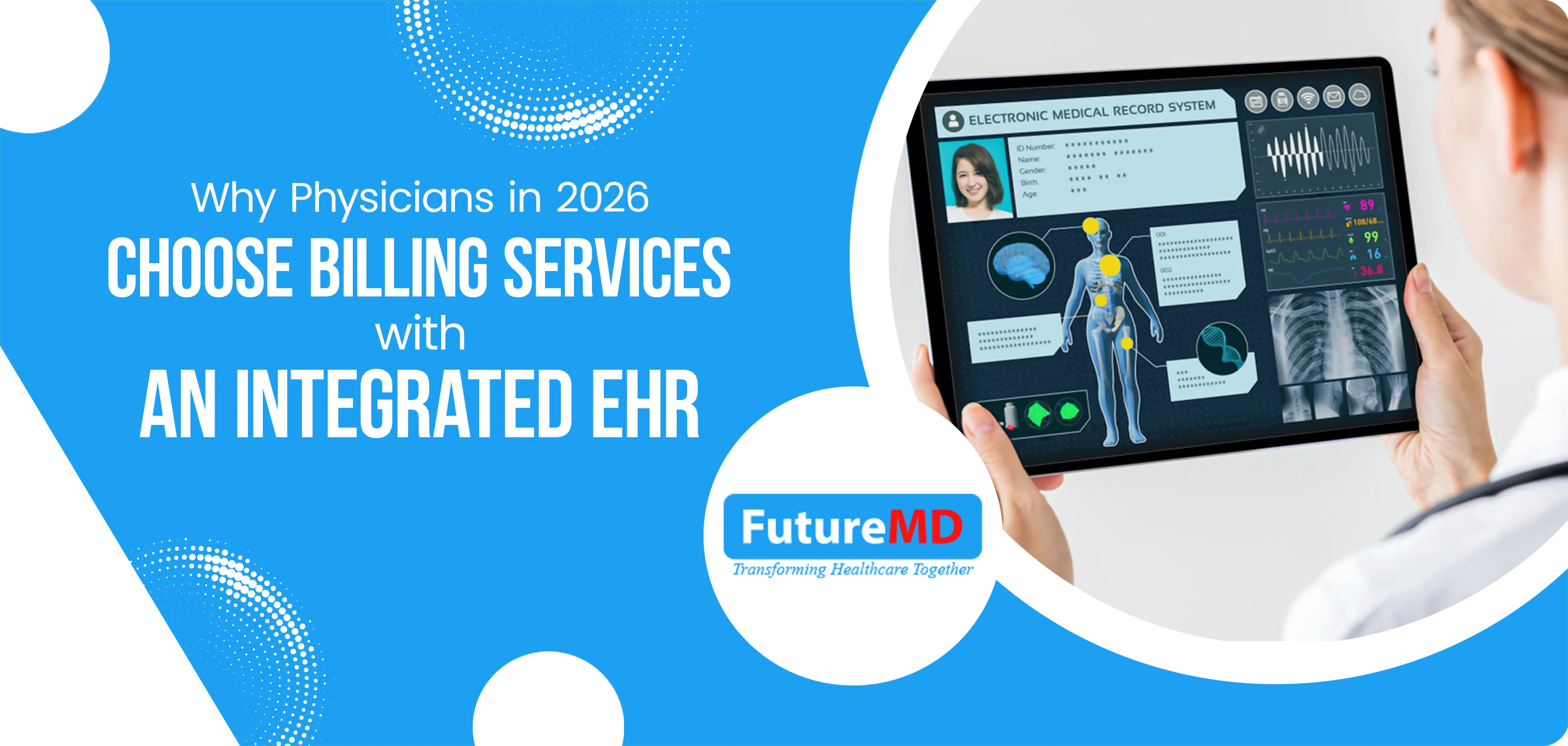 Why Physicians in 2026 Choose Billing Services with an Integrated EHR